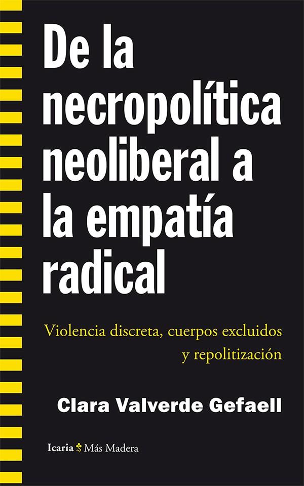 DE LA NECROPOLÍTICA NEOLIBERAL A LA EMPATÍA RADICAL | 9788498886825