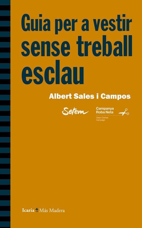 GUIA PER A VESTIR SENSE TREBALL ESCLAU | 9788498885132 | SALES I CAMPOS, ALBERT/SETEM