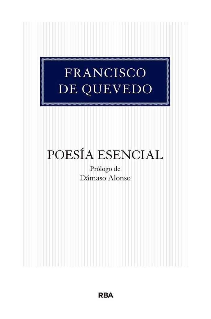 POESÍA ESENCIAL | 9788490065969 | DE QUEVEDO , FRANCISCO