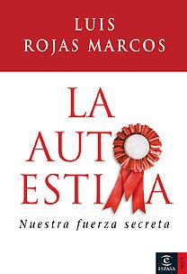 AUTOESTIMA | 9788467024654 | ROJAS MARCOS, LUIS