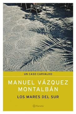 MARES DEL SUR | 9788408050315 | VÁZQUEZ MONTALBÁN, MANUEL