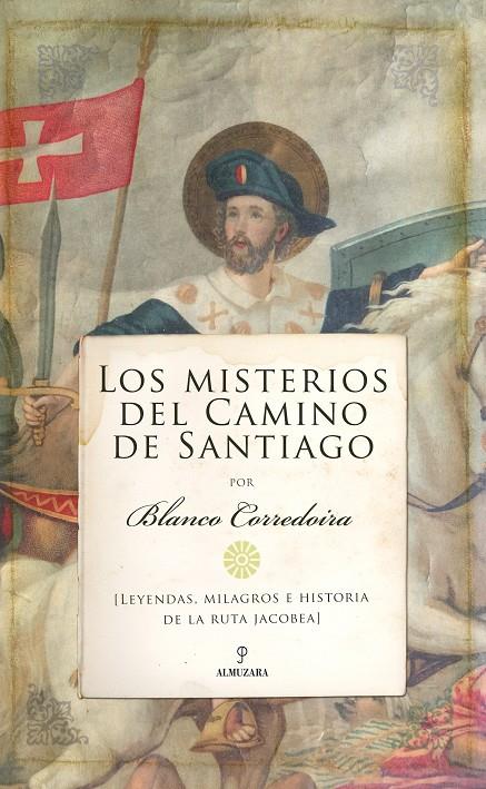 LOS MISTERIOS DEL CAMINO DE SANTIAGO | 9788417954819 | BLANCO CORREDOIRA, JOSÉ MARÍA