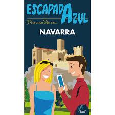 NAVARRA  ESCAPADA AZUL | 9788416766970 | MONREAL, MANUEL