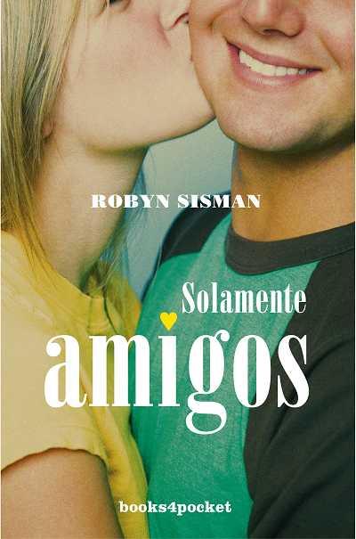 SOLAMENTE AMIGOS (B4P, 44) | 9788496829459 | SISMAN, ROBYN