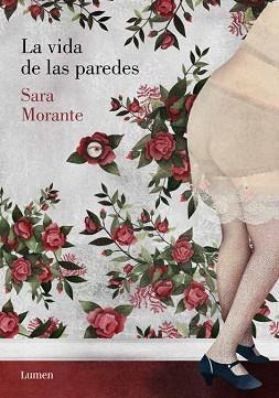 LA VIDA DE LAS PAREDES | 9788426401984 | MORANTE,SARA