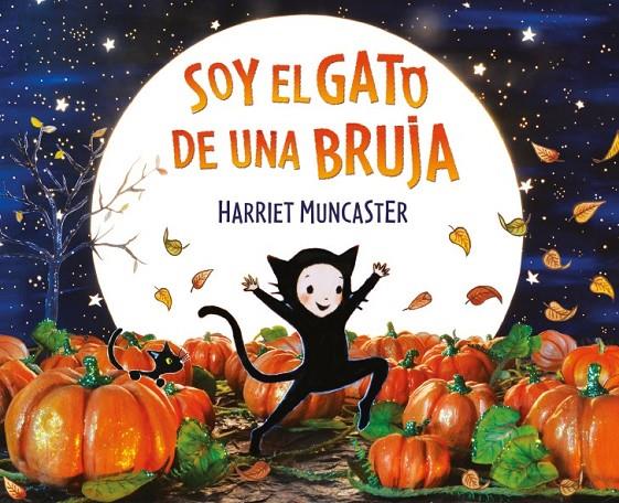 SOY EL GATO DE UNA BRUJA | 9788448856298 | MUNCASTER, HARRIET