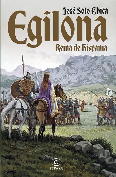 EGILONA, REINA DE HISPANIA | 9788467072082 | SOTO CHICA, JOSÉ