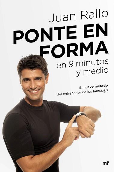 PONTE EN FORMA EN 9 MINUTOS Y MEDIO | 9788427042452 | JUAN RALLO