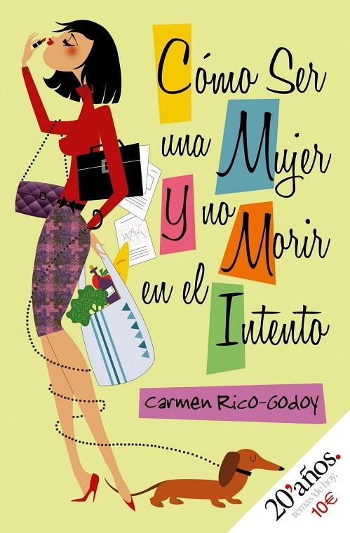 COMO SER MUJER Y NO MORIR EN EL INTENTO | 9788484606550 | CARMEN RICO-GODOY