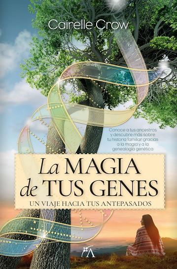 LA MAGIA DE TUS GENES | 9788410522237 | CAIRELLE CROW