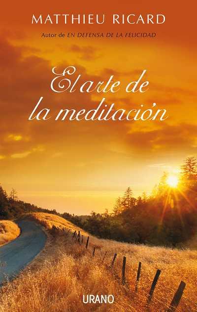 ARTE DE LA MEDITACION, EL | 9788479537227 | MATTHIEU, RICARD