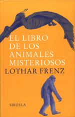 LIBRO DE ANIMALES MISTERIOSOS T-107 | 9788478447299 | FRENZ, LOTHAR