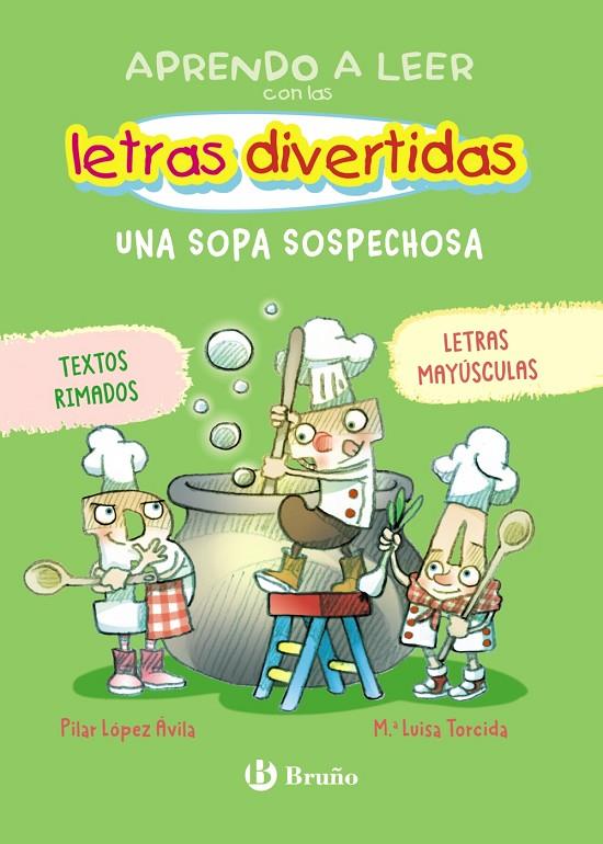 APRENDO A LEER CON LAS LETRAS DIVERTIDAS, 5. UNA SOPA SOSPECHOSA | 9788469643396 | LOPEZ AVILA, PILAR