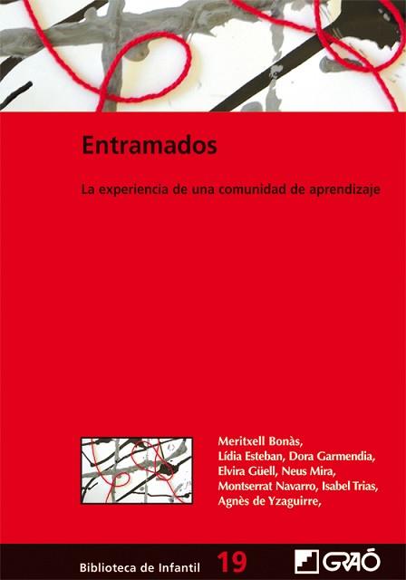 ENTRAMADOS : LA EXPERIENCIA DE UNA COMUNIDAD DE APRENDIZAJE | 9788478274871