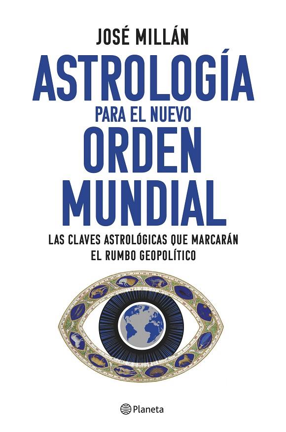 ASTROLOGÍA PARA EL NUEVO ORDEN MUNDIAL | 9788408282310 | MILLÁN, JOSÉ