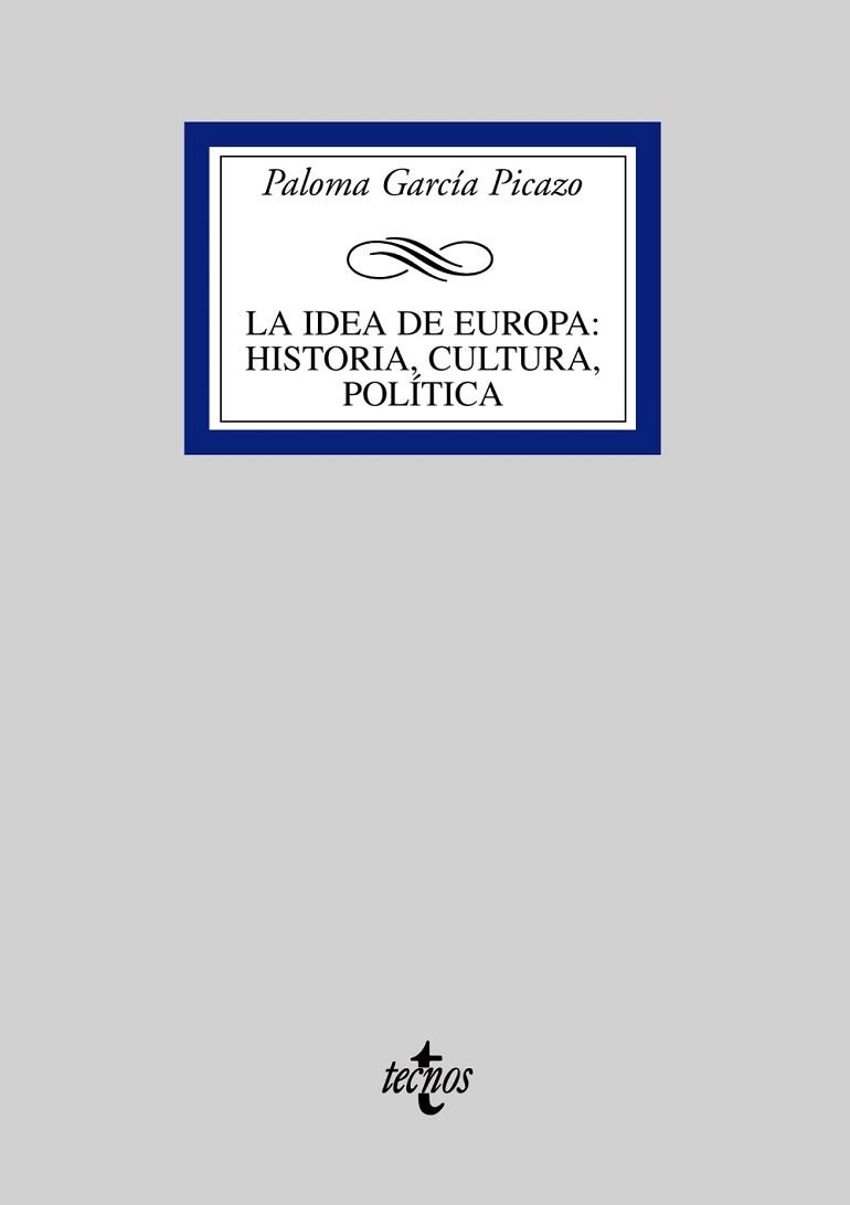 IDEA DE EUROPA.HISTORIA,CULTURA,POLITICA | 9788430946815 | GARCIA PICAZO,PALOMA