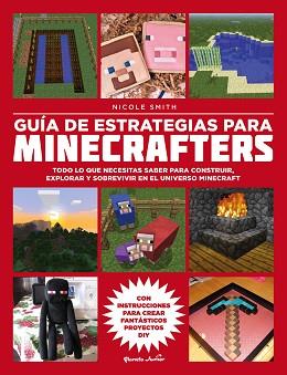 GUÍA DE ESTRATEGIAS PARA MINECRAFTERS | 9788408160151 | NICOLE SMITH