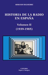 HISTORIA DA LA RADIO V II, 1939-1985 | 9788437619651 | BALSEBRE, ARMAND