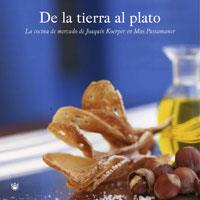 DE LA TIERRA AL PLATO | 9788498672251 | KOERPER, JUAQUIN