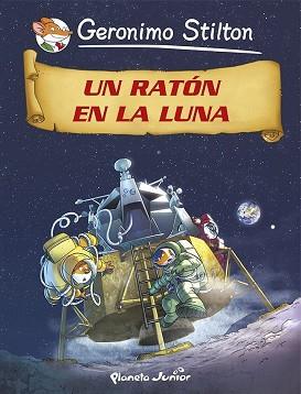 COMIC STILTON 14. UN RATON EN LA LUNA | 9788408118244 | GERONIMO STILTON