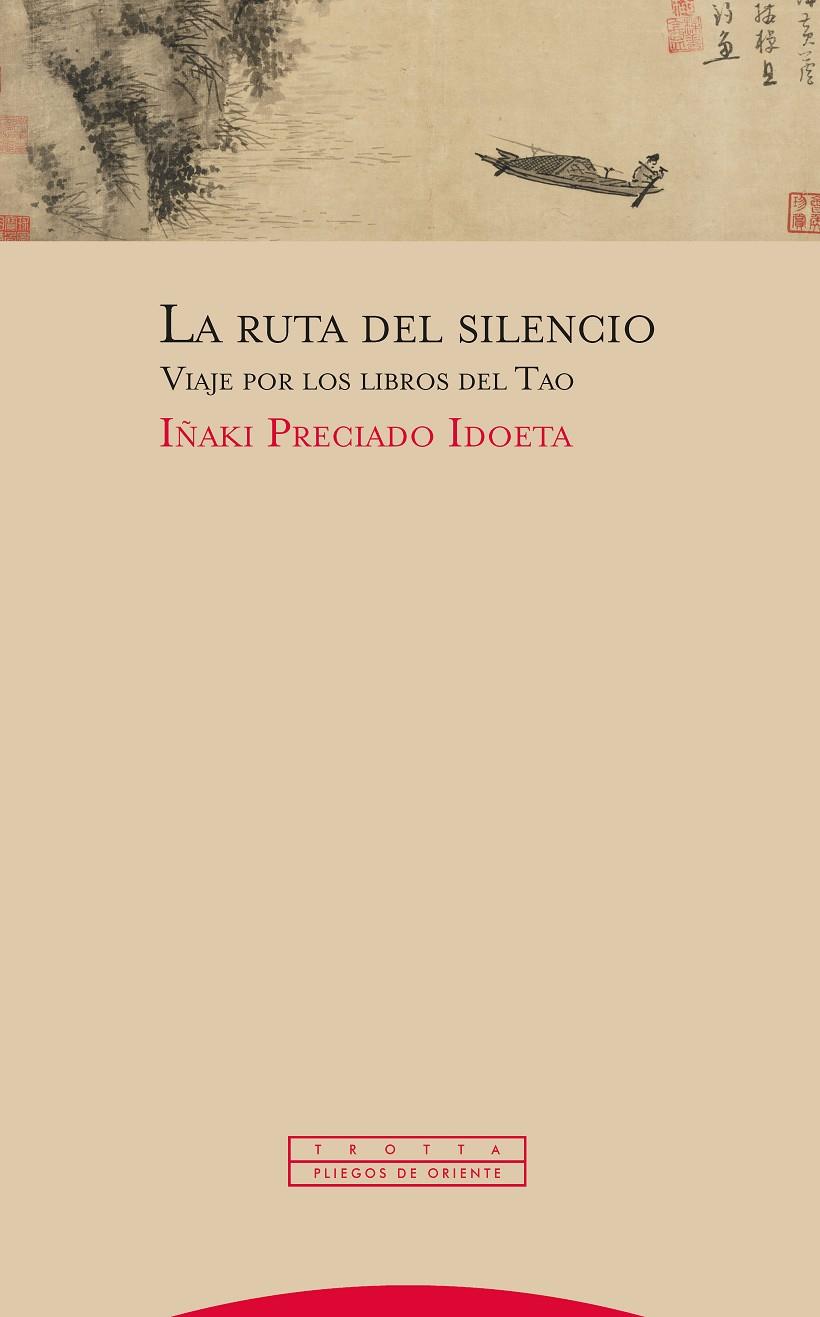 LA RUTA DEL SILENCIO | 9788498797466 | PRECIADO IDOETA, IÑAKI