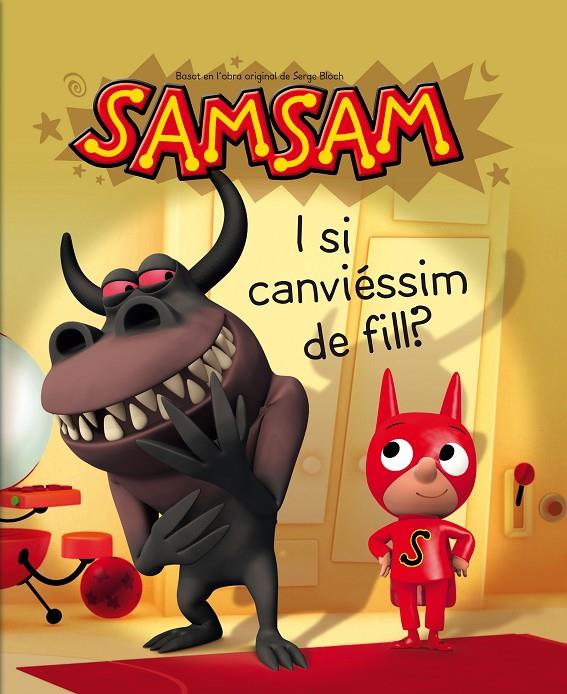 I SI CANVIÉSSIM DE FILL? | 9788466123112 | SERGE BLOCH