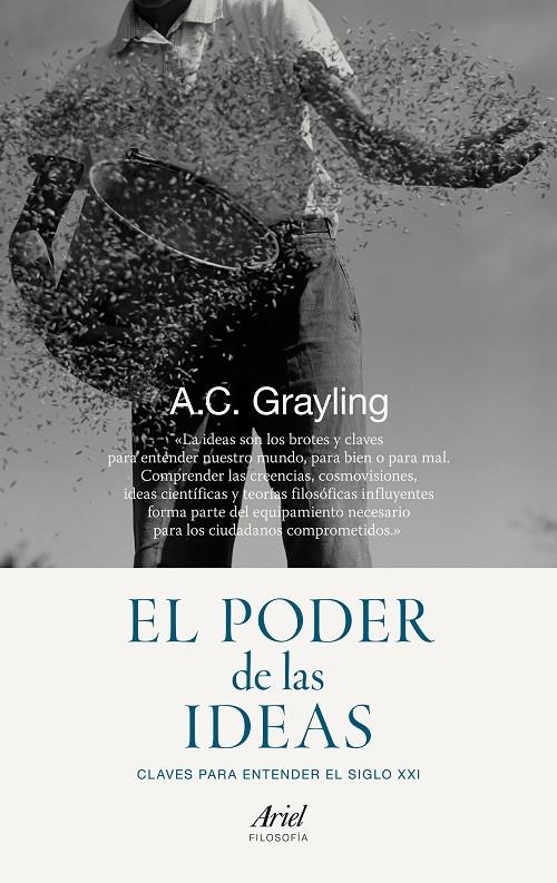 EL PODER DE LAS IDEAS | 9788434419223 | A. C. GRAYLING