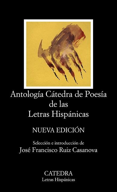 ANTOLOGÍA CÁTEDRA DE POESÍA DE LAS LETRAS HISPÁNICAS | 9788437635965