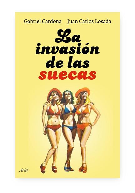 INVASION DE LAS SUECAS | 9788434488007 | GABRIEL CARDONA - JUAN CARLOS LOSADA