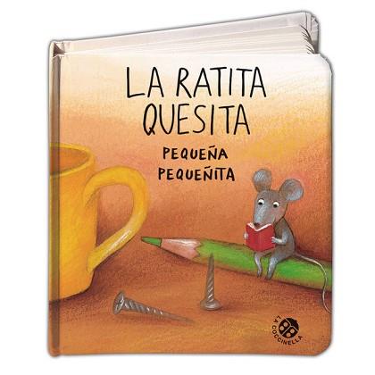 RATITA QUESITA PEQUEÑA PEQUEÑITA,LA | 9788877039965