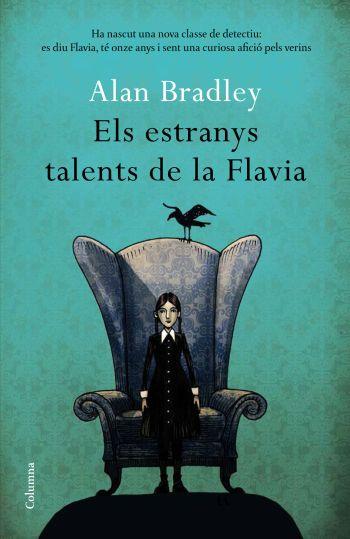 ESTRANYS TALENTS DE LA FLAVIA | 9788466411080 | ALAN BRADLEY