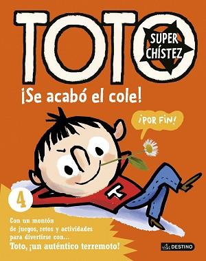 TOTO SUPERCHÍSTEZ. ¡SE ACABÓ EL COLE! | 9788408155065 | SERGE BLOCH