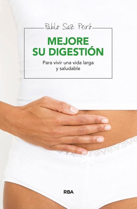 MEJORE SU DIGESTIÓN | 9788415541868 | SAZ PEIRO, PABLO