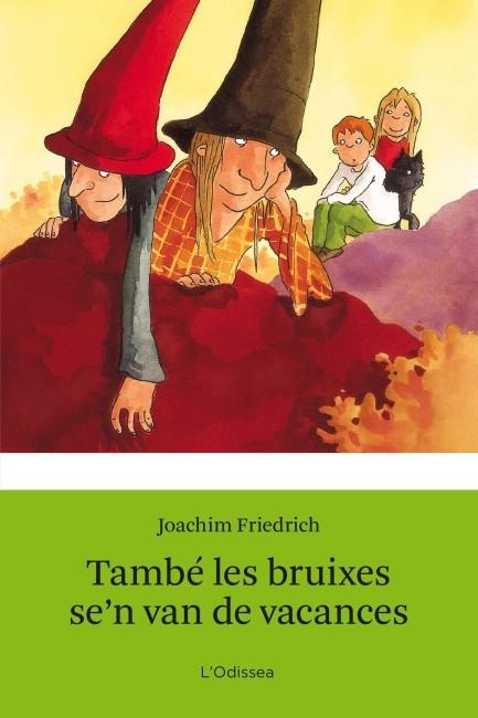 TAMBÉ LES BRUIXES SE'N VAN DE VACANCES | 9788499328454 | ODISSE