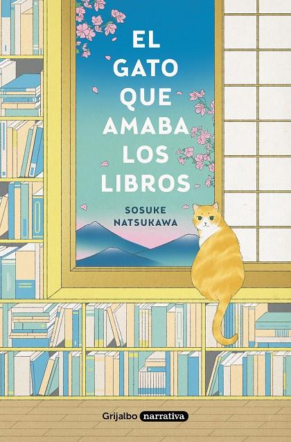 EL GATO QUE AMABA LOS LIBROS | 9788425359934 | NATSUKAWA, SOSUKE