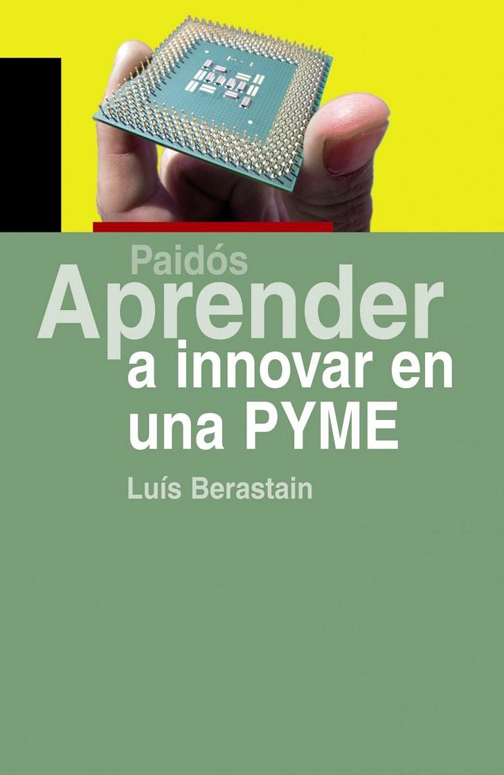 APRENDER A INNOVAR EN UNA PYME | 9788449322525 | BERASTAIN, LUI