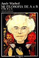 MI FILOSOFIA DE A A B Y DE B A A | 9788472236769 | ANDY WARHOL