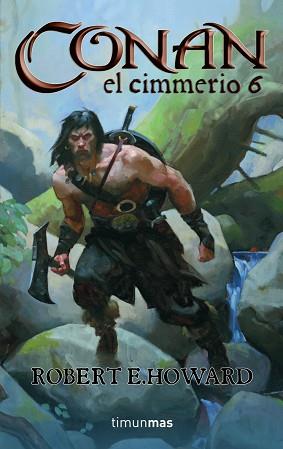 CONAN EL CIMMERIO 6 | 9788448035877 | ROBERT E. HOWARD