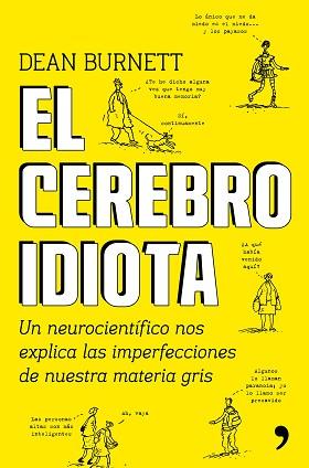 EL CEREBRO IDIOTA | 9788499985404 | DEAN BURNETT