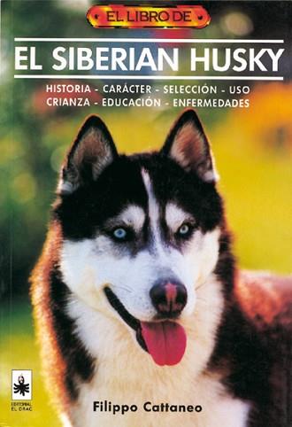 SIBERIAN HUSKY, EL | 9788488893314 | CATTANEO, FILIPPO