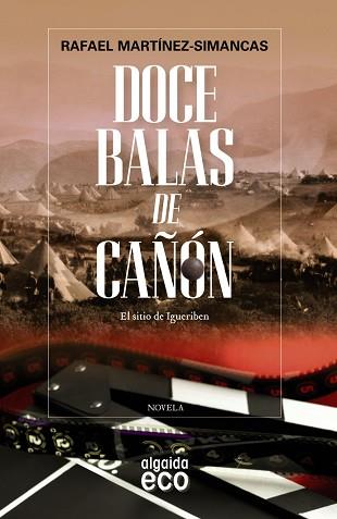 DOCE BALAS DE CAÑÓN | 9788498779981 | MARTÍNEZ-SIMANCAS, RAFAEL