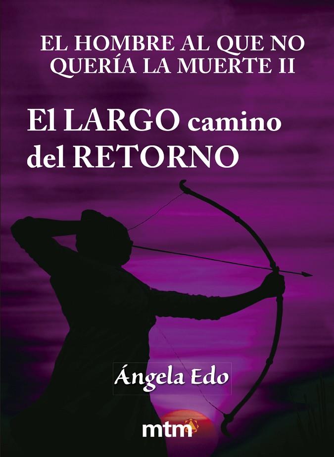 EL HOMBRE AL QUE NO QUERÍA LA MUERTE II | 9788415278610 | EDO, ÁNGELA