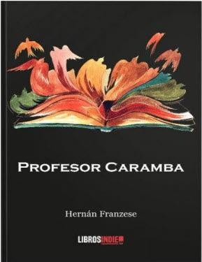 PROFESOR CARAMBA | 9788417721848 | HERNAN FRANZESE