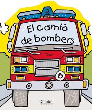 CAMIO DE BOMBERS | 9788498253085 | TANGO BOOKS / ABBOTT, SIMON (IL.)