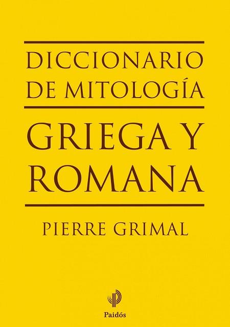 DICCIONARIO MITOLOGIA GRIEGA Y ROMANA | 9788449324574 | GRIMAL, PIERRE