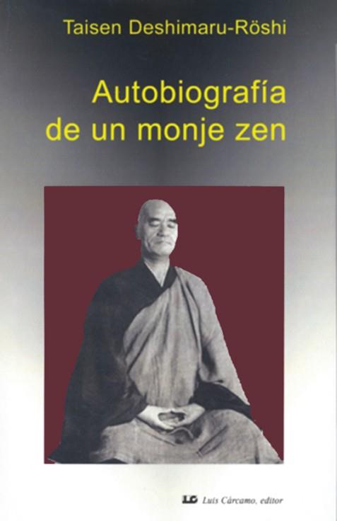 AUTOBIOGRAFÍA DE UN MONJE ZEN | 9788476271452 | DESHIMARU, TAISEN (1914-1982)