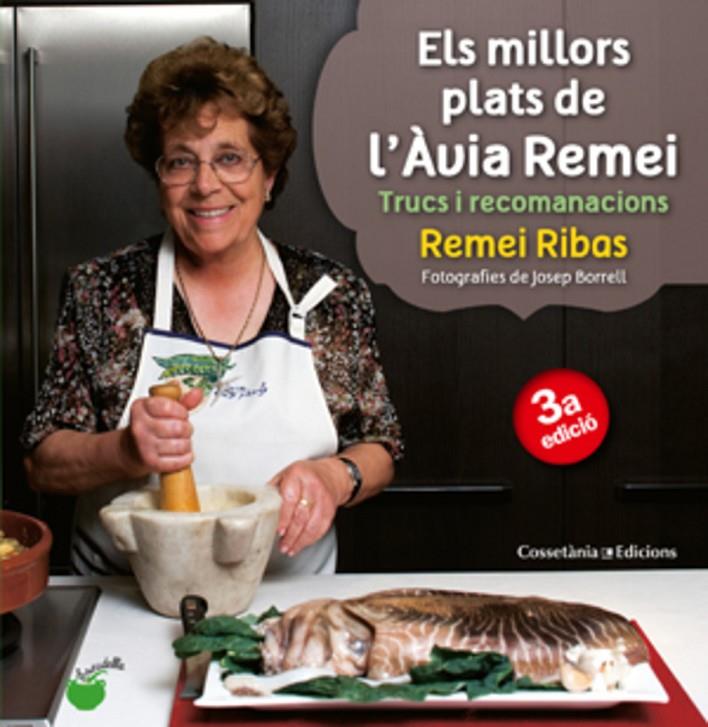 MILLORS PLATS DE L'ÀVIA REMEI | 9788490340066 | RIBAS AGUILERA, REMEI (TEXTOS), BORRELL GARCIAPONS