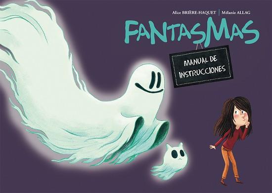 FANTASMAS. MANUAL DE INSTRUCCIONES | 9788416648887 | BRIÈRE-HAQUET, ALICE