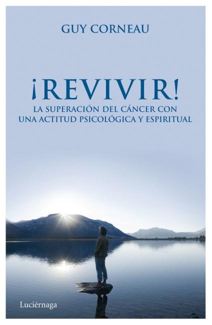 REVIVIR! | 9788492545681 | CORNEAU, GUY