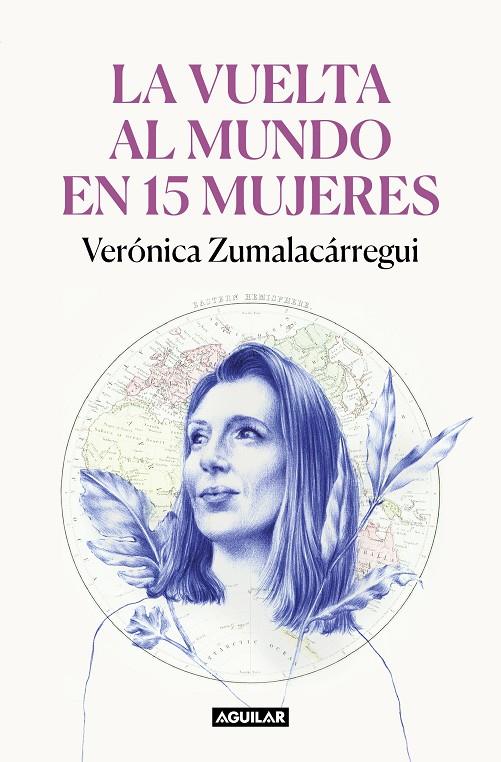 LA VUELTA AL MUNDO EN 15 MUJERES | 9788403522534 | ZUMALACÁRREGUI, VERÓNICA